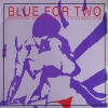 Blue For Two - Blue For Two (1989)