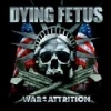 Dying Fetus - War Of Attrition (2006)