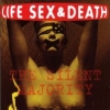 Life Sex & Death - The Silent Majority (1992)