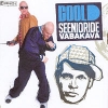 Cool D - Seenioride Vabakava (2004)