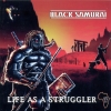 Black Samurai - Life As A Struggler (2000)