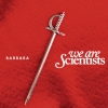 We Are Scientists - Barbara