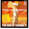 Joe Inferno - The End Of Techno?! (1993)