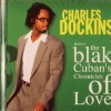 Charles Dockins - The Blak Cuban's Chronicles Of Love (1998)