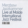Jazkamer - Live At Molde International Jazz Festival (2001)