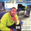 Ant Banks - Big Thangs (1997)