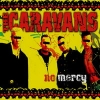 The Caravans - No Mercy (2006)