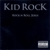 Kid Rock - Rock N Roll Jesus (2007)