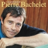 Pierre Bachelet - Les Plus Grands Succès De Pierre Bachelet (2006)