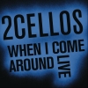 2CELLOS - When I Come Around (Live)