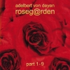 Adelbert Von Deyen - Roseg@rden (2007)