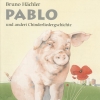 Bruno Hächler - Pablo und anderi Chinderliedergschichte (2001)