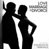 Toni Braxton & Babyface - Love, Marraige & Divorce (2014)