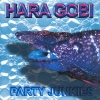 Hara Gobi - Party Junkies (2000)