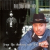 Mellow Man Ace - From The Darkness Into The Light (2000)