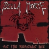 Bella Morte - As The Reasons Die (2004)