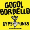 Gogol Bordello - Gypsy Punks: Underdog World Strike (2005)