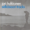 Jori Hulkkonen - Selkäsaari Tracks (1996)