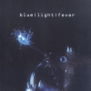 Blue Light Fever - Blue Light Fever (2002)