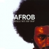 Afrob - Rolle Mit Hip Hop (1999)
