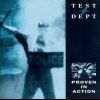 Test Dept. - Proven In Action (1997)