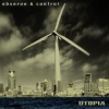 Observe & Control - Utopia (2005)