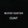 Blood Duster - Cunt (2000)