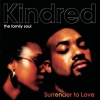 Kindred the Family Soul - Surrender To Love (2003)