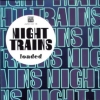 Night Trains - Loaded (1992)