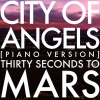 30 Seconds to Mars - City of Angels (Piano Version)