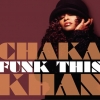 Chaka Khan - Funk This (2007)