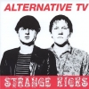 Alternative TV - Strange Kicks 