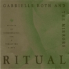 Gabrielle Roth & The Mirrors - Ritual (1990)