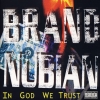 Brand Nubian - In God We Trust (1992)