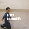 Kaito - Special Life (2002)
