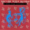 Escape With Romeo - Next Stop Eternally (1993)