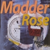 Madder Rose - Panic On (1994)