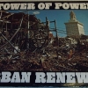Tower Of Power - Urban Renewal (1974)