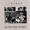 Insekt - We Can't Trust The Insect (1989)