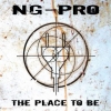 NG-PRO - The Place To Be (2008)