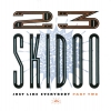 23 Skidoo - Just Like Everybody Part Two (2002)