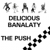 The push - Delicious Banalaty (1981)