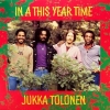Jukka Tolonen - In A This Year Time (1982)