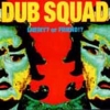 Dub Squad - Enemy? Or Friend!? (1998)