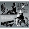 J. Rawls - The Liquid Crystal Project (2006)