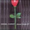 Diesel Christ - Diesel Mode 97 (1997)
