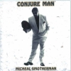 Micheal Smotherman - Conjure Man (2001)