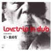 U-Roy - Love Trio In Dub (2007)