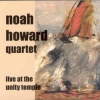 Noah Howard Quartet - Live At The Unity Temple (2000)