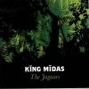 King Midas - The Jaguars (2005)